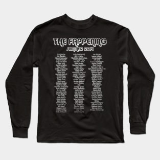 The Fappening 2014 Long Sleeve T-Shirt